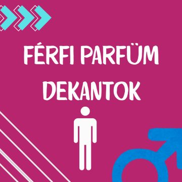 Férfi parfüm dekantok